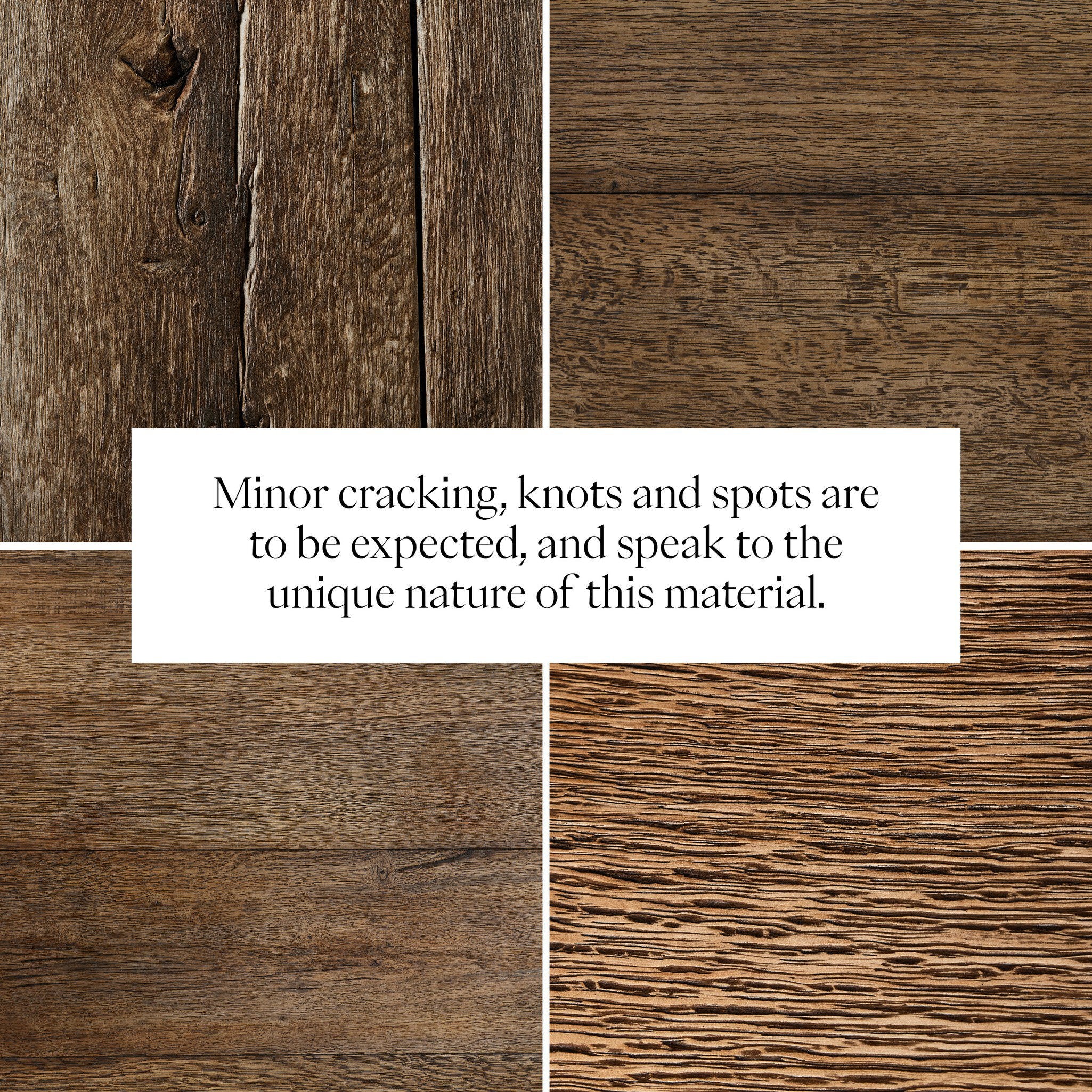 A grid of four wood colors and grain variations showing the unique nature of the material.